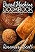 Bread Machine Cookbook: Delicious And Simple Bread Machine Recipes