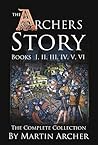 The Archers Story: Books I, II. III, IV, V, and VI