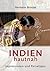 INDIEN hautnah: Impressionen im indischen Stammesgebiet (German Edition)