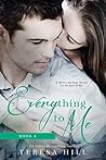 Everything to Me, Book 4 by Teresa Hill