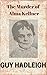 The Murder of Alma Kellner:...