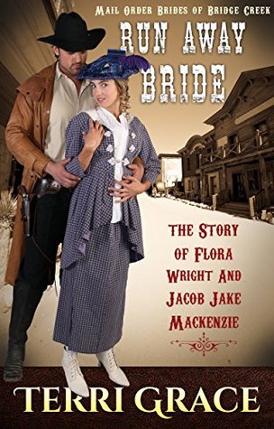 Run Away Bride (Mail Order Brides of Bridge Creek #2)