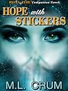 Hope with Stickers by M.L. Crum Hope with Stickers by M.L. Crum