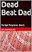 Dead Beat Dad: The Right Thing Series - Book 5