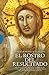 El rostro del Resucitado (Spanish Edition)
