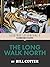 The Long Walk North
