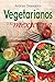 Vegetarianos a la mexicana (Gastronomía) (Spanish Edition)