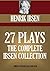 27 Plays: The Complete Ibse...