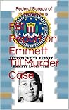 FBI Report on Emmett Till Murder Case