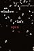 Window Left Open: Poems