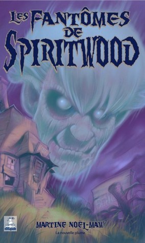 Les fantômes de Spiritwood