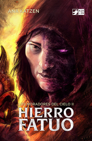 Hierro fatuo (Los moradores del cielo, #2)