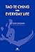 TAO TE CHING FOR EVERYDAY LIFE