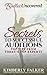 Secrets to Successful Auditions: Top Tips from Today's Top Experts