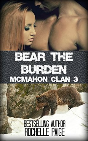 Bear the Burden (McMahon Clan #3; Fated Mates #6)