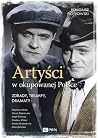Artyści w okupowanej Polsce Artyści w okupowanej Polsce