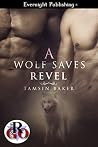A Wolf Saves Revel A Wolf Saves Revel