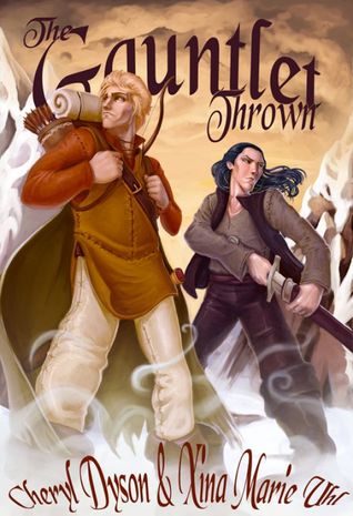 The Gauntlet Thrown (Gauntlet Trilogy, #1)