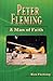 Peter Fleming: A Man of Faith
