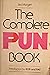 The Complete Pun Book