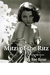 Mitzi of the Ritz Mitzi of the Ritz