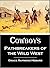 Cowboys, Pathbreakers of the Wild West by Grace Raymond Hebard