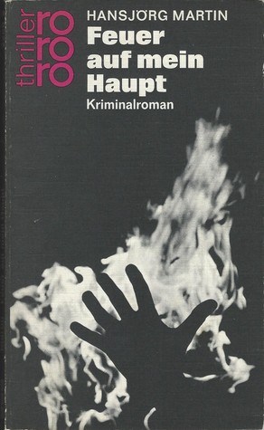 Feuer auf mein Haupt (Paperback)