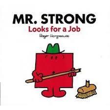 Mr. Strong Looks For A Job (Paperback)