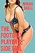 The Football Player's Side Girl: A BBW Cuckquean fantasy