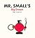 Mr. Small's Big Dream