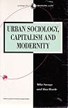 Urban Sociology, Capitalism and Modernity (Sociology for a Changing World)