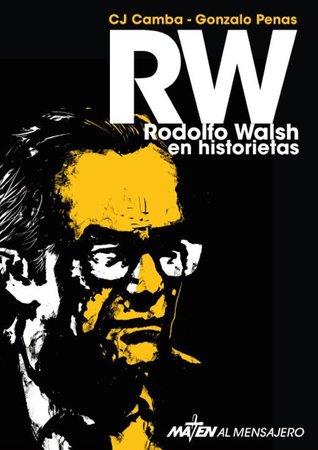 RW: Rodolfo Walsh en historietas