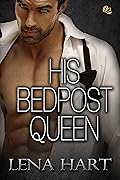 His Bedpost Queen