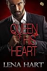 Queen of His Heart by Lena Hart