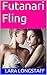 Futanari Fling: (Futa on Female, Extra-marital affair, Extreme Size)