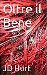 Oltre il Bene (Italian Edition) Oltre il Bene (Italian Edition)