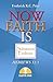 Now Faith Is by Frederick K.C. Price Now Faith Is by Frederick K.C. Price