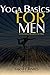 Yoga Basics for Men:: Its I...