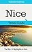 Nice Travel Guide: The Top 10 Highlights in Nice (Globetrotter Guide Books)