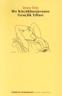 Bir Küçükburjuvanın Gençlik Yılları (Paperback)