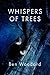Whispers of Trees