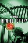 Book cover for In Vitro Lottery