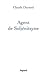 Agent de Soljenitsyne (Littérature Française) (French Edition)