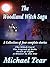 The Woodland Witch Saga: A Collection Of Four Complete Paranormal & Supernatural Stories (action, suspense, thriller, fantasy fiction, horror short stories)