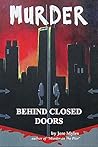 Murder Behind Closed Doors: Book 2 in the Murder Series
