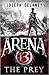 The Prey (Arena 13 Trilogy,...