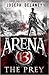 The Prey (Arena 13 Trilogy #2)