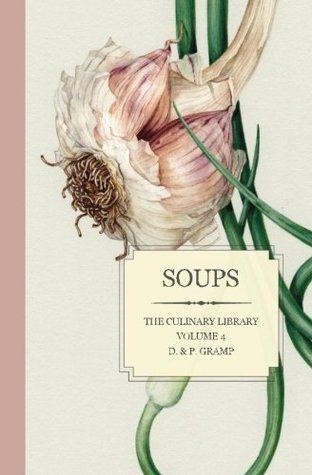 Soups (The Culinary Library #4)