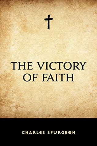The Victory of Faith