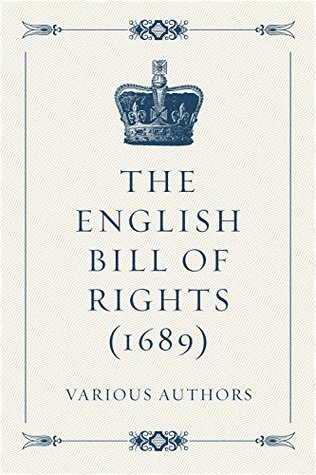 The English Bill of Rights (1689)